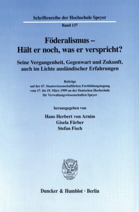 Föderalismus - Hält er noch, was er verspricht?