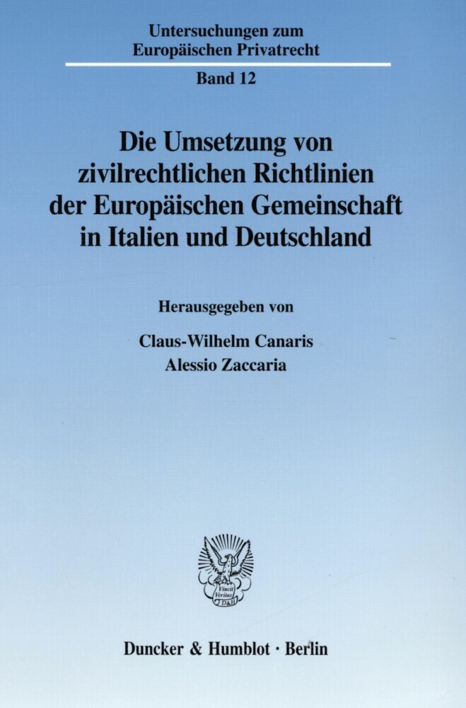 Die Umsetzung von zivilrechtlichen Richtlinien der Europäischen Gemeinschaft in Italien und Deutschland. main product photo