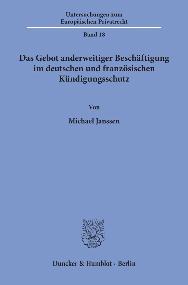 Das Gebot anderweitiger Beschäftigung im deutschen und französischen Kündigungsschutz. main product photo