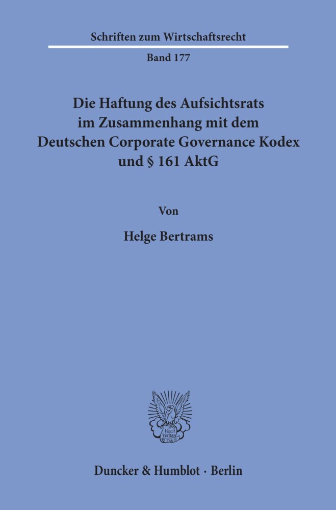 Die Haftung des Aufsichtsrats im Zusammenhang mit dem Deutschen Corporate Governance Kodex und 161 AktG. main product photo