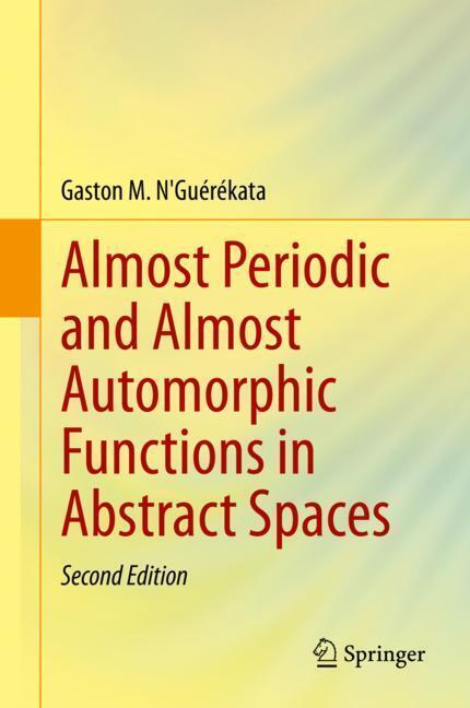Almost Periodic and Almost Automorphic Functions in Abstract Spaces main product photo