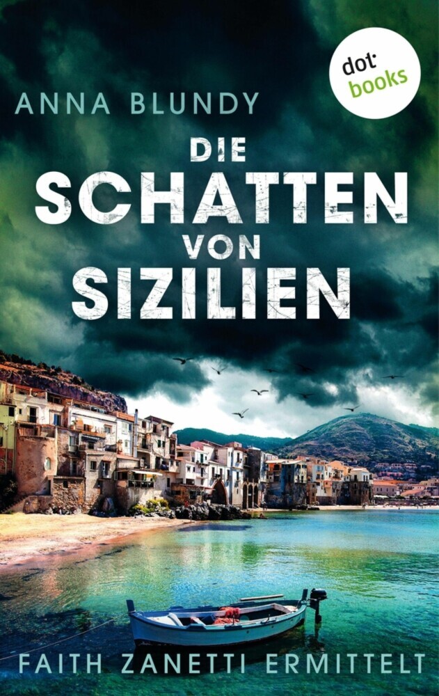 Die Schatten von Sizilien: Faith Zanetti ermittelt - Band 3 main product photo