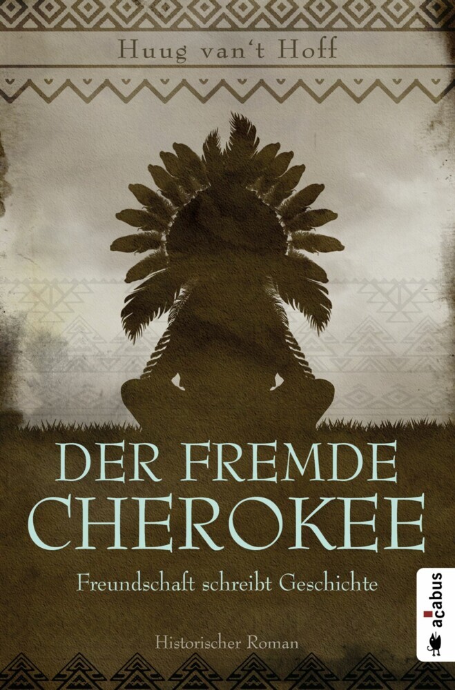 Der fremde Cherokee. Freundschaft schreibt Geschichte main product photo