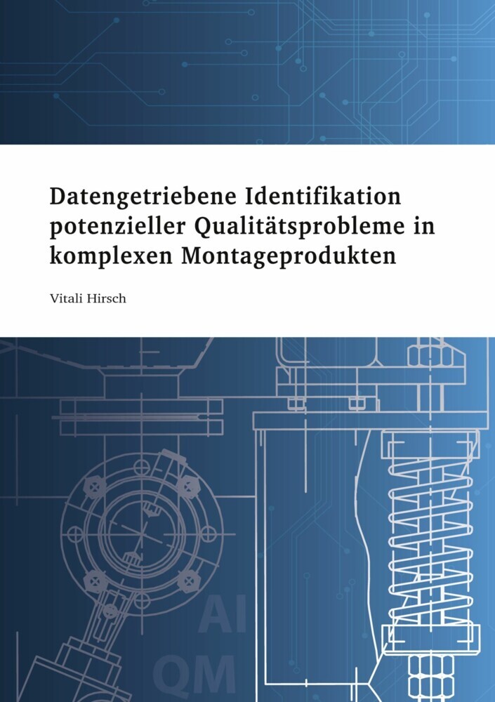 Datengetriebene Identifikation potenzieller Qualitätsprobleme in komplexen Montageprodukten main product photo