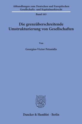 Die grenzüberschreitende Umstrukturierung von Gesellschaften.