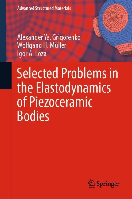 Selected Problems in the Elastodynamics of Piezoceramic Bodies main product photo