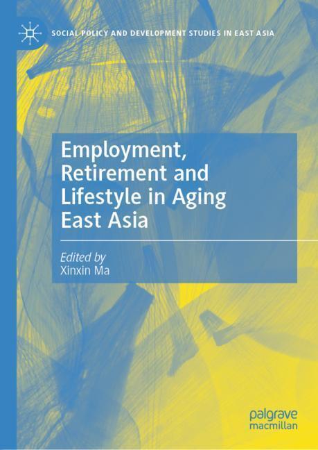 Employment, Retirement and Lifestyle in Aging East Asia main product photo