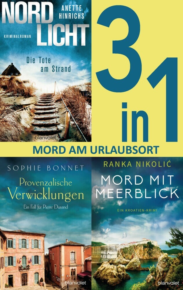 Mord am Urlaubsort: - Nordlicht - Die Tote am Strand / Provenzalische Verwicklungen / Mord mit Meerblick (3in1-Bundle) main product photo