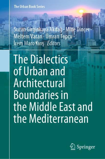 The Dialectics of Urban and Architectural Boundaries in the Middle East and the Mediterranean main product photo