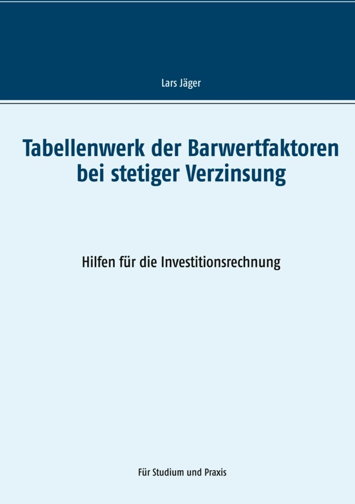 Tabellenwerk der Barwertfaktoren bei stetiger Verzinsung main product photo