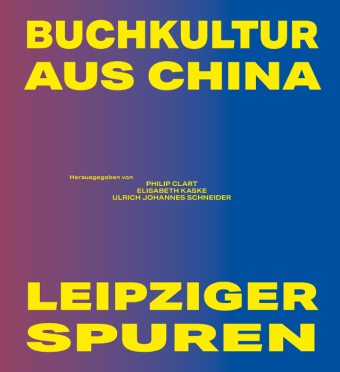Buchkultur aus China - Leipziger Spuren