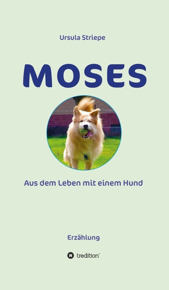 Moses - Aus dem Leben mit einem Hund main product photo