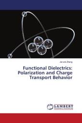 Functional Dielectrics: Polarization and Charge Transport Behavior