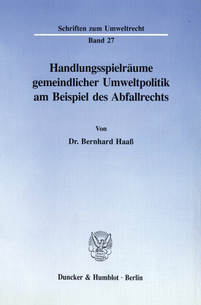 Handlungsspielräume gemeindlicher Umweltpolitik am Beispiel des Abfallrechts. main product photo