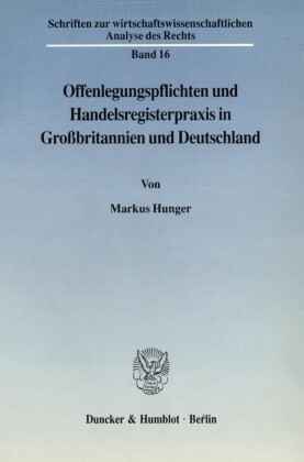 Offenlegungspflichten und Handelsregisterpraxis in Großbritannien und Deutschland.