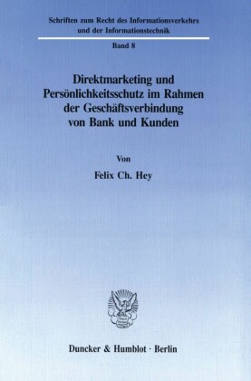 Direktmarketing und Persönlichkeitsschutz im Rahmen der Geschäftsverbindung von Bank und Kunden.
