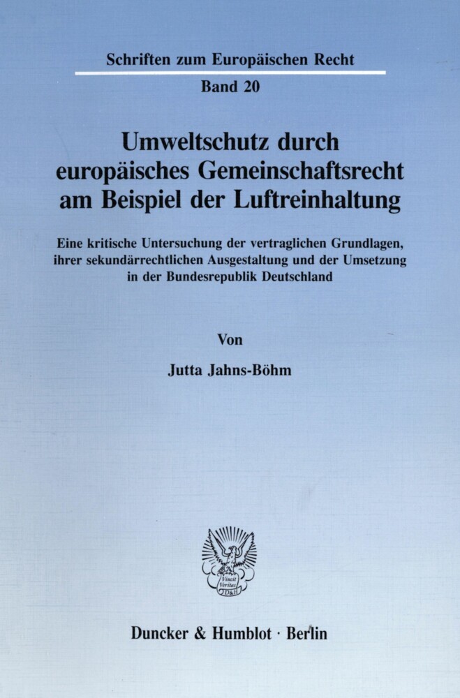 Umweltschutz durch europäisches Gemeinschaftsrecht am Beispiel der Luftreinhaltung. main product photo