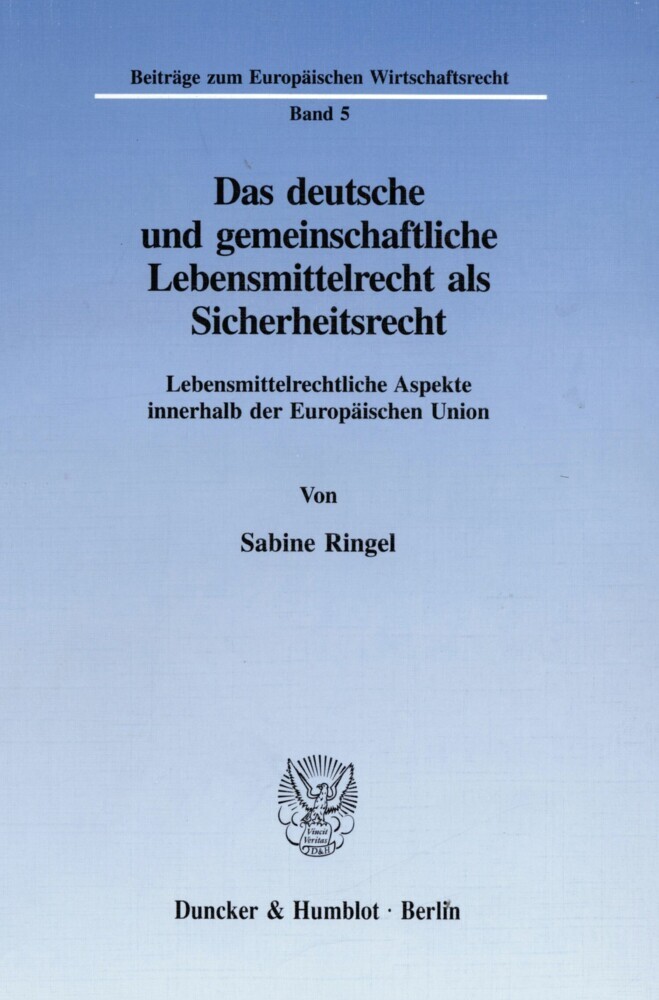 Das deutsche und gemeinschaftliche Lebensmittelrecht als Sicherheitsrecht. main product photo