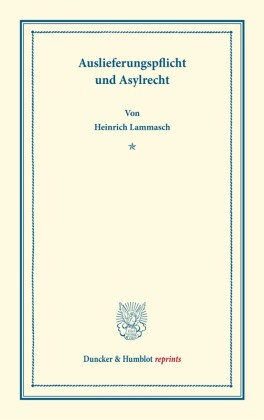 Auslieferungspflicht und Asylrecht.