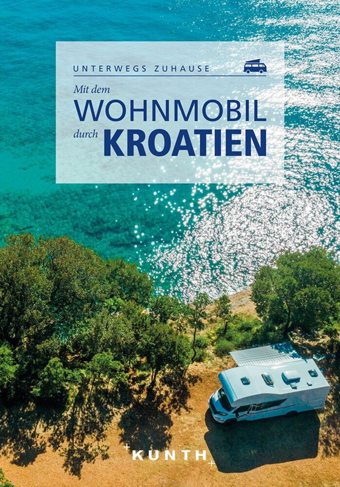 KUNTH Mit dem Wohnmobil durch Kroatien main product photo