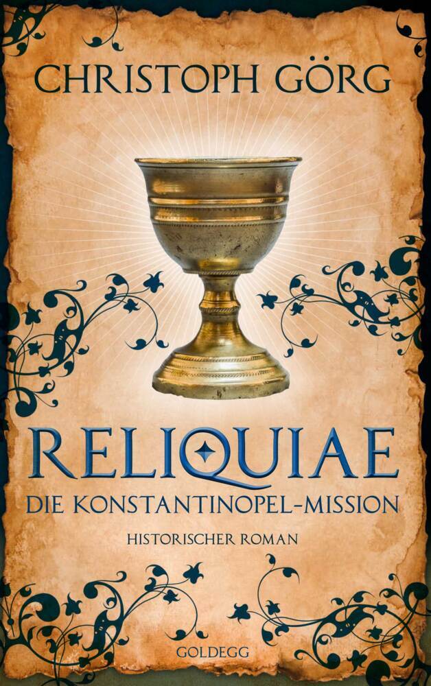 Reliquiae - Die Konstantinopel-Mission - Mittelalter-Roman über eine Reise quer durch Europa im Jahr 1193. Nachfolgeband von "Der Troubadour" main product photo