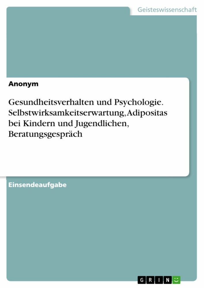 Gesundheitsverhalten und Psychologie. Selbstwirksamkeitserwartung, Adipositas bei Kindern und Jugendlichen, Beratungsgespräch main product photo