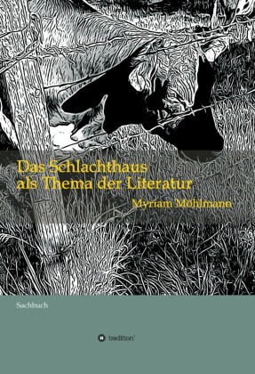 Das Schlachthaus als Thema der Literatur