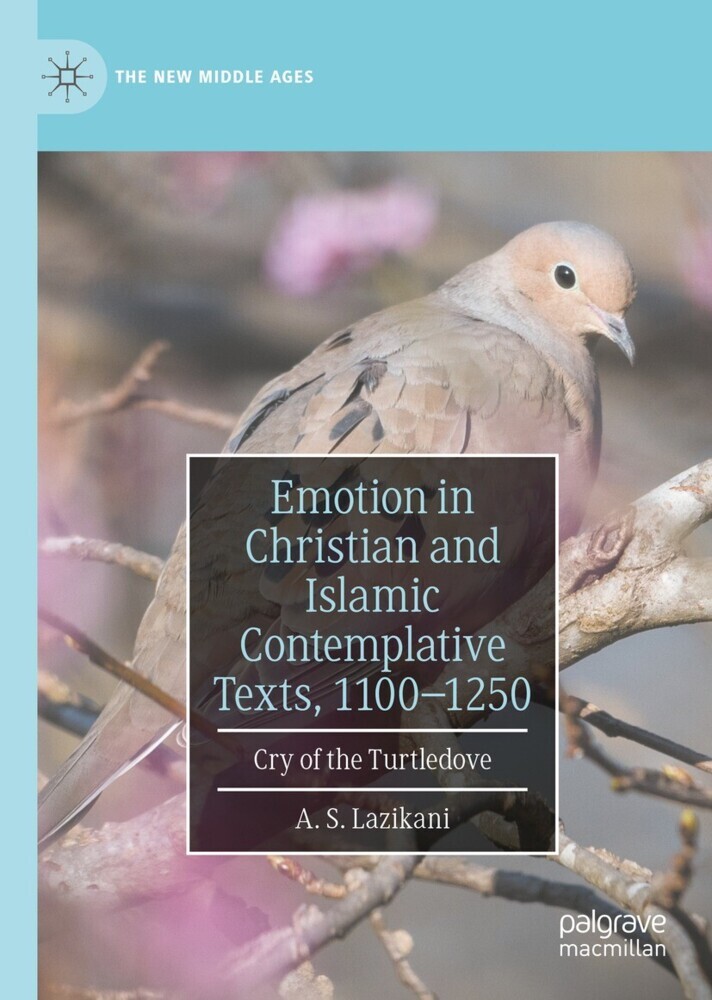 Emotion in Christian and Islamic Contemplative Texts, 1100-1250 main product photo