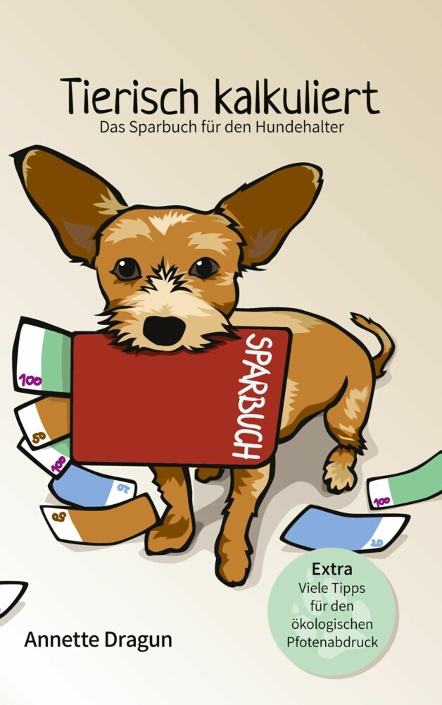 Tierisch kalkuliert - Das Sparbuch für den Hundehalter main product photo