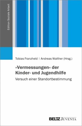 »Vermessungen« der Kinder- und Jugendhilfe
