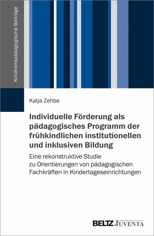 Individuelle Förderung als pädagogisches Programm der frühkindlichen institutionellen und inklusiven Bildung main product photo