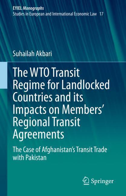 The WTO Transit Regime for Landlocked Countries and its Impacts on Members' Regional Transit Agreements main product photo
