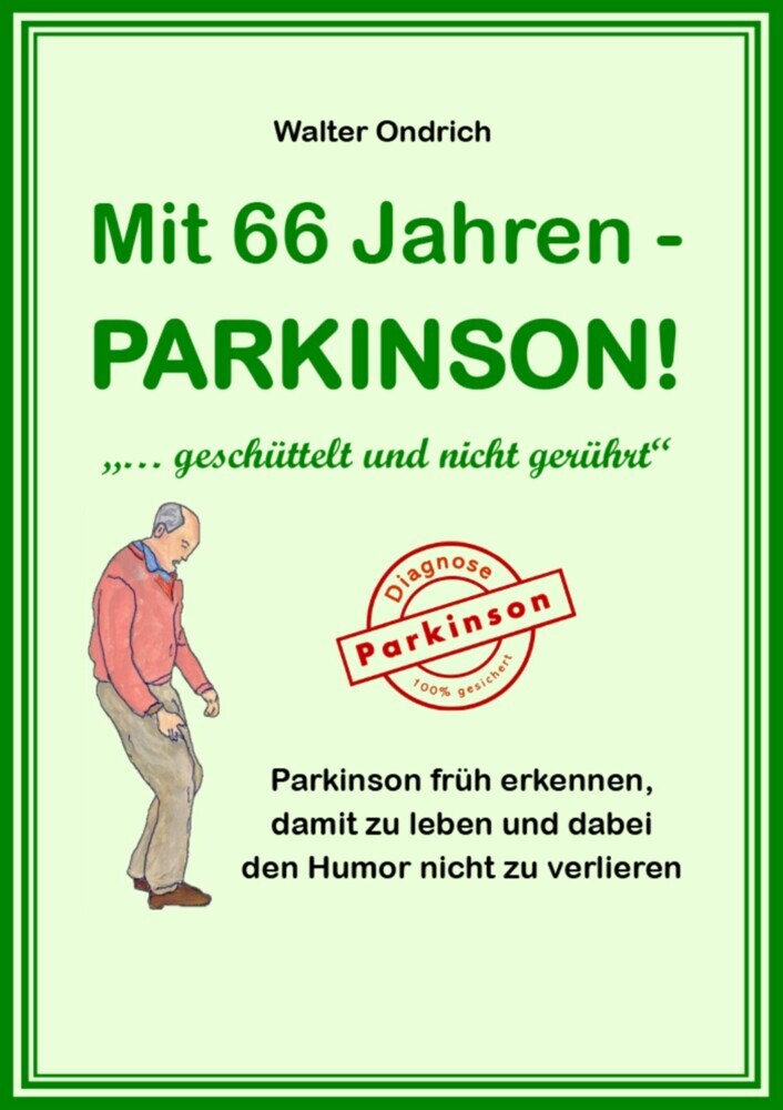 Mit 66 Jahren - PARKINSON! main product photo