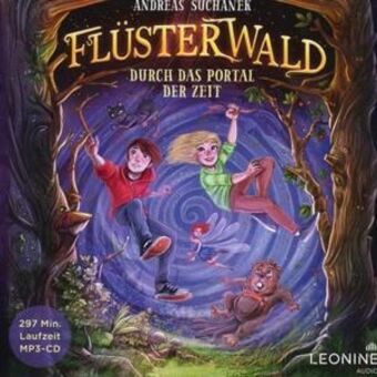 Flüsterwald - Durch das Portal der Zeit. Tl.3, 1 Audio-CD