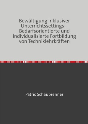 Bewältigung inklusiver Unterrichtssettings - Bedarfsorientier...