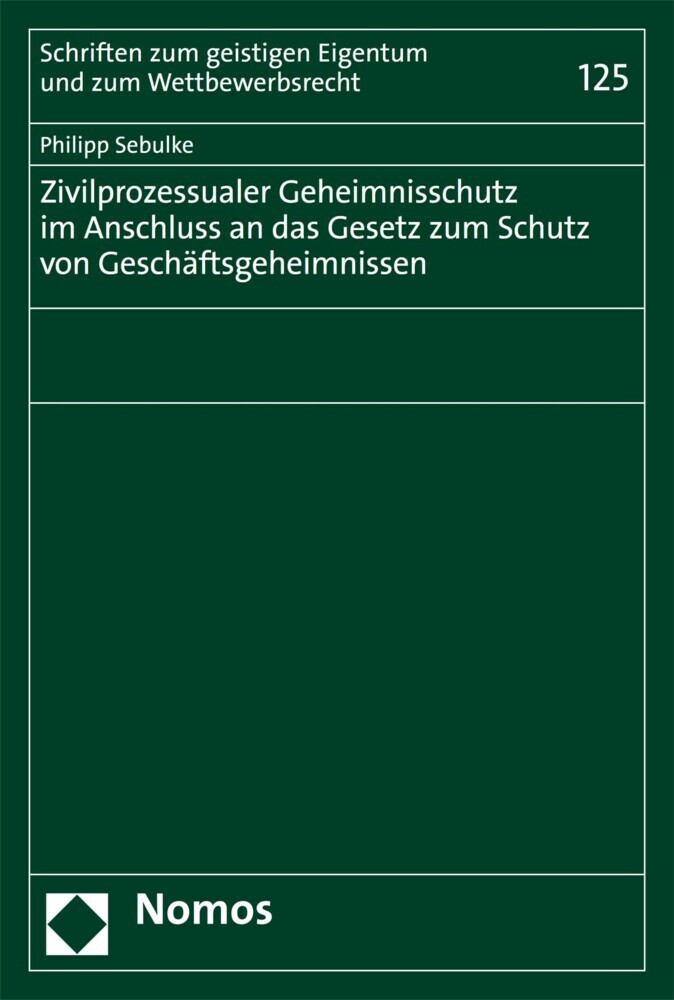 Zivilprozessualer Geheimnisschutz im Anschluss an das Gesetz zum Schutz von Geschäftsgeheimnissen main product photo