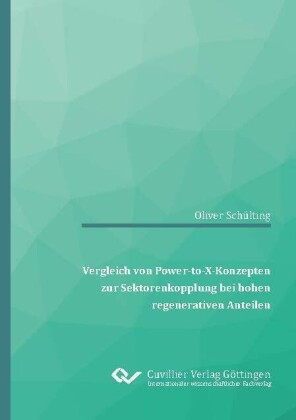 Vergleich von Power-to-X-Konzepten zur Sektorenkopplung bei hohen regenerativen Anteilen