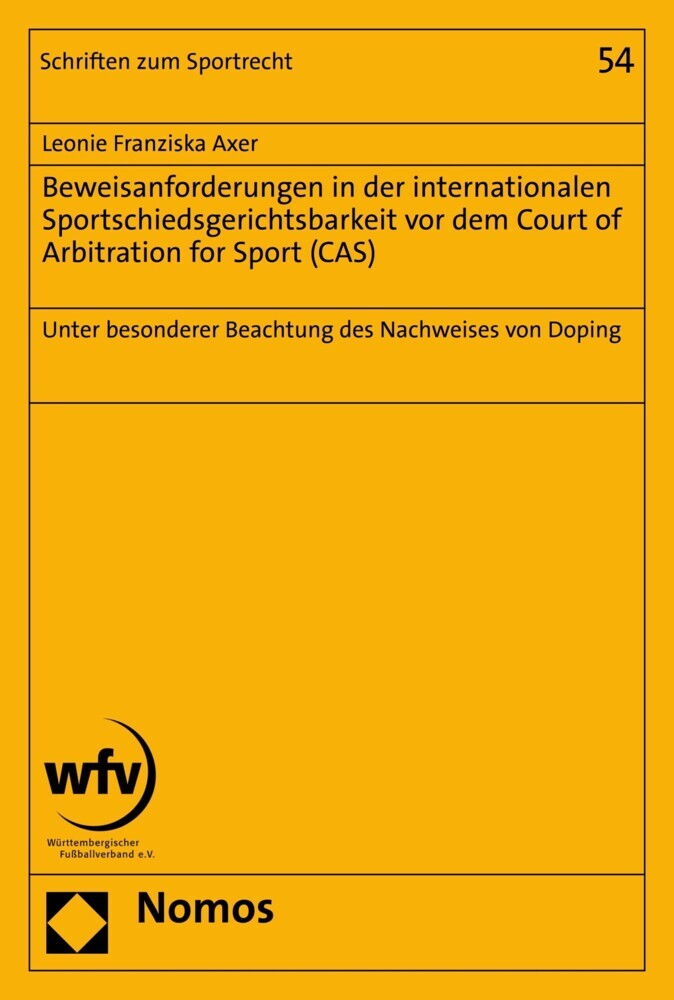 Beweisanforderungen in der internationalen Sportschiedsgerichtsbarkeit vor dem Court of Arbitration for Sport (CAS) main product photo