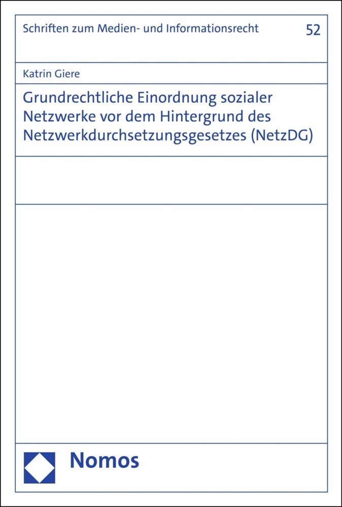 Grundrechtliche Einordnung sozialer Netzwerke vor dem Hintergrund des Netzwerkdurchsetzungsgesetzes (NetzDG) main product photo