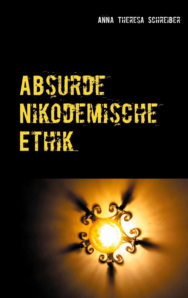 Absurde Nikodemische Ethik main product photo