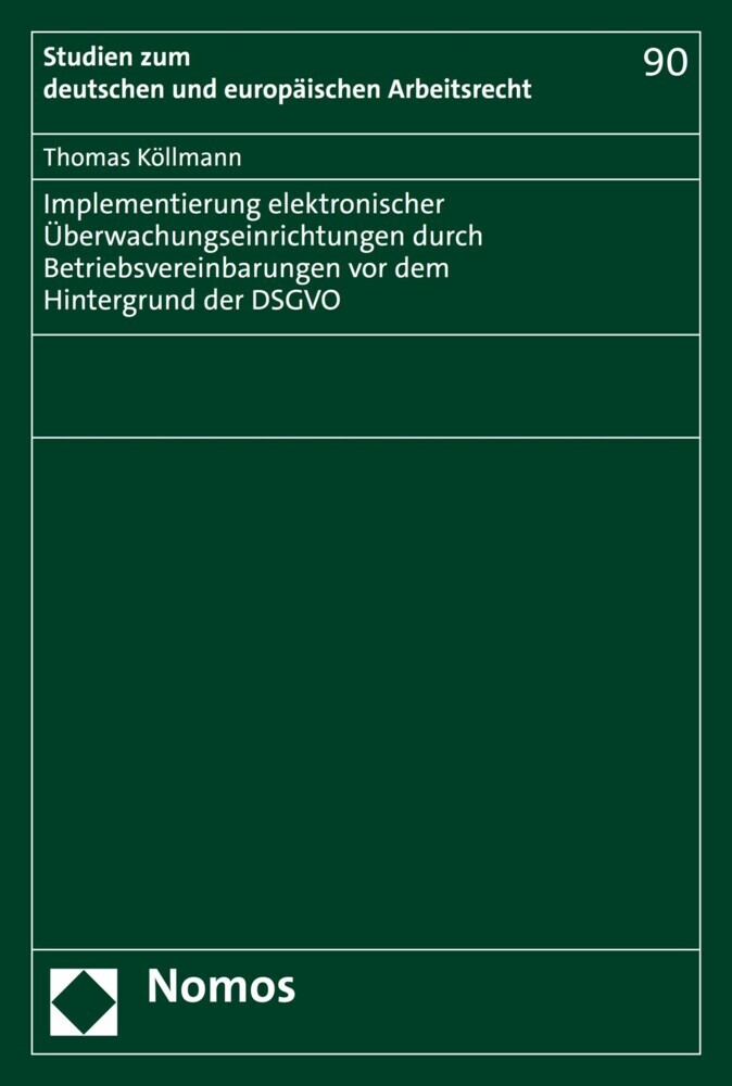Implementierung elektronischer Überwachungseinrichtungen durch Betriebsvereinbarungen vor dem Hintergrund der DSGVO main product photo