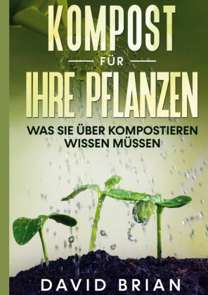 Kompost für Ihre Pflanzen