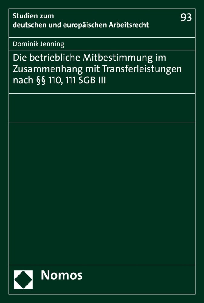 Die betriebliche Mitbestimmung im Zusammenhang mit Transferleistungen nach 110, 111 SGB III main product photo