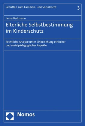 Elterliche Selbstbestimmung im Kinderschutz