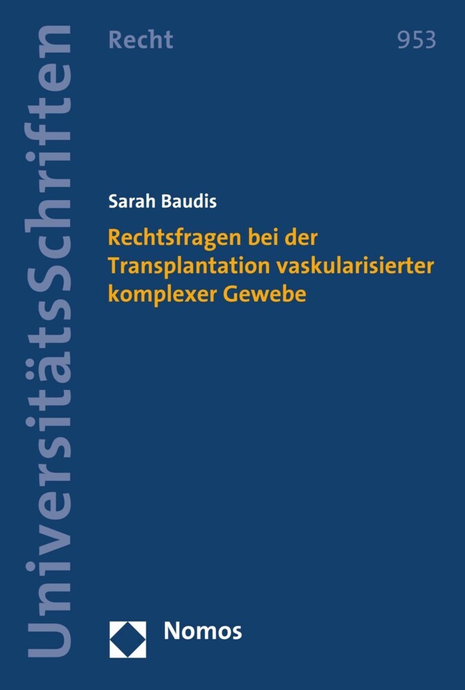 Rechtsfragen bei der Transplantation vaskularisierter komplexer Gewebe main product photo
