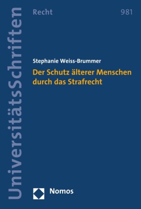 Der Schutz älterer Menschen durch das Strafrecht