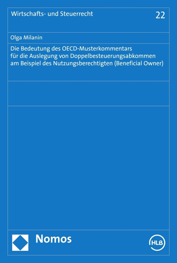 Die Bedeutung des OECD-Musterkommentars für die Auslegung von Doppelbesteuerungsabkommen am Beispiel des Nutzungsberechtigten (Beneficial Owner) main product photo