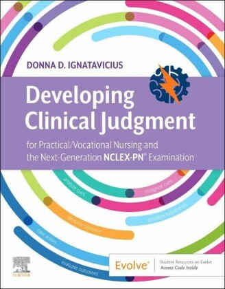 Developing Clinical Judgment for Practical/Vocational Nursing and the Next-Generation NCLEX-PN? Examination - E-Book