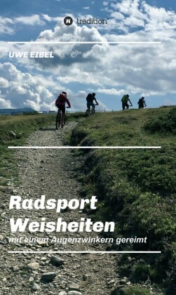 Radsportler Weisheiten