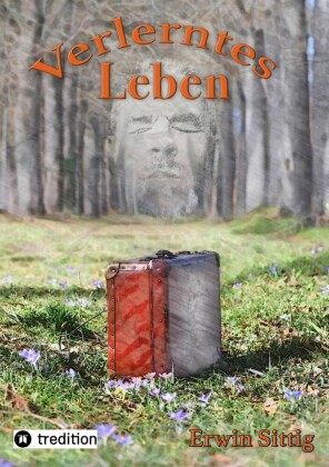 Verlerntes Leben